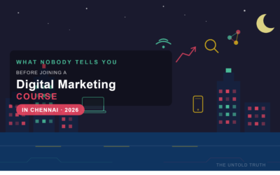What Nobody Tells You Before Joining a Digital Marketing Course in Chennai 2026